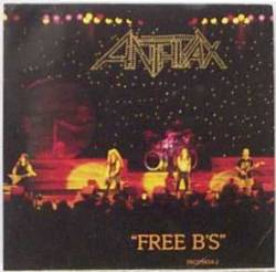 Anthrax : Free B's